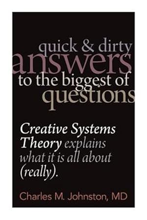 Seller image for Quick and Dirty Answers to the Biggest of Questions for sale by GreatBookPrices