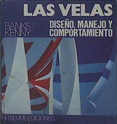 Seller image for Las velas. Diseo, manejo y comportamiento for sale by Almacen de los Libros Olvidados