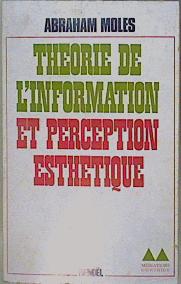 Imagen del vendedor de Thorie de l'information et perception esthtique a la venta por Almacen de los Libros Olvidados
