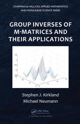 Seller image for Group Inverses of M-Matrices and Their Applications for sale by moluna