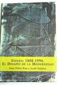 Seller image for ESPAA: 1808-1996. EL DESAFO DE LA MODERNIDAD (TAPA DURA) for sale by Libro Inmortal - Libros&Co. Librera Low Cost