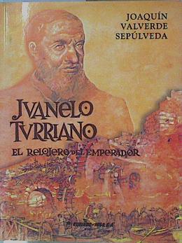 Imagen del vendedor de Juanelo Turriano: el relojero del emperador a la venta por Almacen de los Libros Olvidados