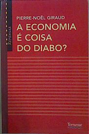 Seller image for A Economia  Coisa do Diabo for sale by Almacen de los Libros Olvidados