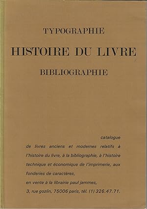 Catalogue 249: Typographie Histoire du Livre Bibliographie