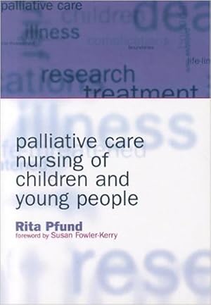 Bild des Verk�ufers f�r Palliative Care Nursing of Children and Young People zum Verkauf von moluna