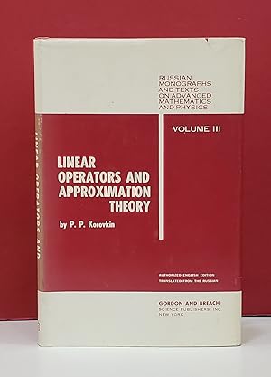 Linear Operators and Approximation Theory, Volume III