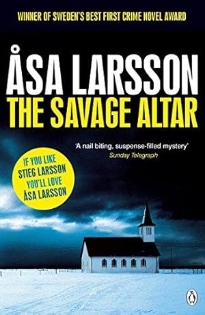 Imagen del vendedor de The Savage Altar (Rebecka Martinsson 1) a la venta por WeBuyBooks 2