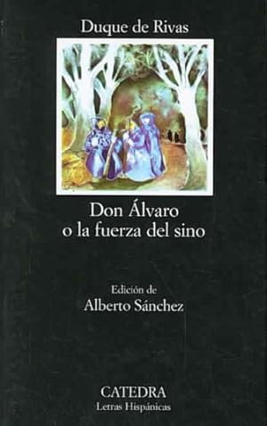 Seller image for Don Alvaro o la Fuerza del Sino/ Don Alvaro or The Force of Fate -Language: spanish for sale by GreatBookPrices