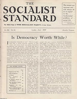 Is Democracy Worth While? A short article contained in a complete 16 page issue of The Socialist ...