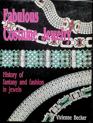 Immagine del venditore per Fabulous Costume Jewelry: History of Fantasy and Fashion in Jewels venduto da Liberty Book Store ABAA FABA IOBA