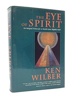 Seller image for THE EYE OF THE SPIRIT: An Integral Vision for a World Gone Slightly Mad for sale by Kubik Fine Books Ltd., ABAA