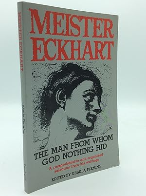 Imagen del vendedor de MEISTER ECKHART: The Man from Whom God Nothing Hid a la venta por Kubik Fine Books Ltd., ABAA