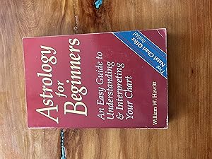 Image du vendeur pour Astrology for Beginners: An Easy Guide to Understanding & Interpreting Your Chart mis en vente par Lifeways Books and Gifts