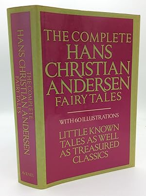 Bild des Verkufers fr THE COMPLETE HANS CHRISTIAN ANDERSEN FAIRY TALES zum Verkauf von Kubik Fine Books Ltd., ABAA