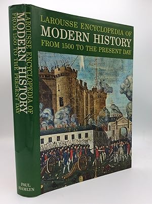 Imagen del vendedor de LAROUSSE ENCYCLOPEDIA OF MODERN HISTORY a la venta por Kubik Fine Books Ltd., ABAA