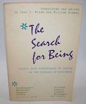 Imagen del vendedor de The Search for Being: Essays from Kierkegaard to Sartre on the Problem of Existence a la venta por Easy Chair Books