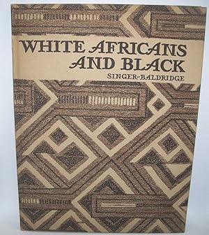Image du vendeur pour White Africans and Black mis en vente par Easy Chair Books