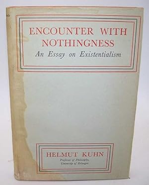 Image du vendeur pour Encounter with Nothingness: An Essay on Existentialism mis en vente par Easy Chair Books