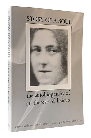 Seller image for STORY OF A SOUL: THE AUTOBIOGRAPHY OF ST. THERESE OF LISIEUX for sale by Rare Book Cellar
