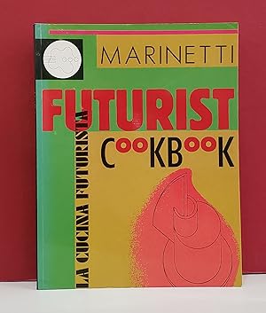 Seller image for The Futuristic Cookbook for sale by Moe's Books