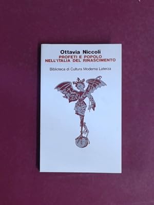 Profeti e popolo nell'Italia del Rinascimento. Volume 947 out of the series "Biblioteca di Cultur...