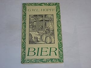 Seller image for Bier. Das Bier in geschichtlicher, chemischer, medizinischer, chirurgischer und ditethischer Beziehung for sale by Der-Philo-soph
