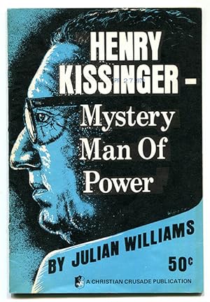 Henry Kissinger: Mystery Man of Power