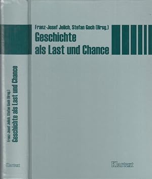 Seller image for Geschichte als Last und Chance. Festschrift fr Bernd Faulenbach. for sale by Antiquariat Carl Wegner
