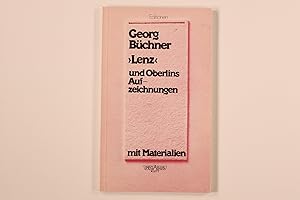 Seller image for GEORG BCHNER, LENZ UND OBERLINS AUFZEICHNUNGEN IN GEGENBERSTELLUNG. mit Materialien for sale by INFINIBU KG