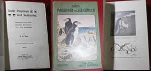 Unter Pinguinen und Seehunden Erinnerungen von der Schwedischen Südpolarexpedition 1901-1903 Einz...