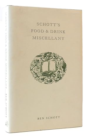 Imagen del vendedor de SCHOTT'S FOOD & DRINK MISCELLANY a la venta por Rare Book Cellar