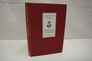 Immagine del venditore per Crown and Mitre: Religion and Society in Northern Europe Since the Reformation venduto da Antiquariat Wilder - Preise inkl. MwSt.