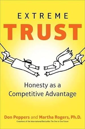 Bild des Verkufers fr Extreme Trust: Honesty as a Competitive Advantage zum Verkauf von WeBuyBooks 2