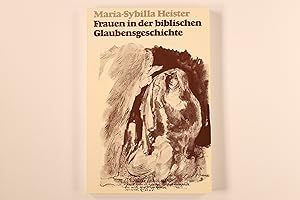 Seller image for FRAUEN IN DER BIBLISCHEN GLAUBENSGESCHICHTE. for sale by INFINIBU KG