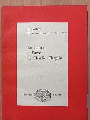 Seller image for La figura e l'arte di Charlie Chaplin for sale by librisaggi