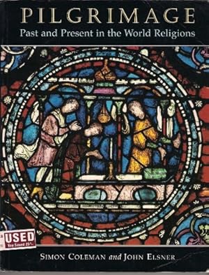 Bild des Verkufers fr Pilgrimage: Past and Present in the World Religions zum Verkauf von WeBuyBooks