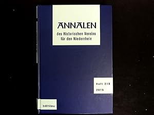 Seller image for Annalen des historischen Vereins fr den Niederrhein: insbesondere das alte Erzbistum Kln. Heft 218 (2015). for sale by Antiquariat Bookfarm