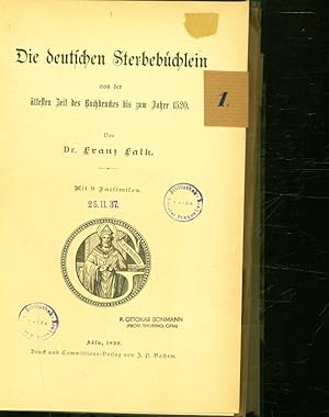 Bild des Verkufers fr Die deutschen Sterbebchlein von der ltesten Zeit des Buchdrucks bis zum Jahre 1520. Mit 9 Facsimiles zum Verkauf von Antiquariat Bookfarm