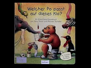 Bild des Verkufers fr Welcher Po passt auf dieses Klo?: Klipp-Klapp-Pappausgabe | Bilderbuch. Der Klassiker zum Tpfchengehen. zum Verkauf von Antiquariat Bookfarm