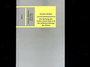 Seller image for Die Rettung der Guten durch Gott und die Selbstzerstrung der Bsen. Ein theologisches Denkmuster im Psalter. for sale by Antiquariat Bookfarm