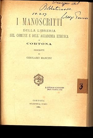 Bild des Verkufers fr I manoscritti della libreria del comune e dell'accademia Etrusca di Cortona. zum Verkauf von Antiquariat Bookfarm