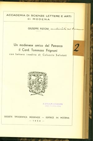 Seller image for Un modenese amico del Petrarca il Card. Tommaso Frignani con lettera inedita di Coluccio Salutati. for sale by Antiquariat Bookfarm