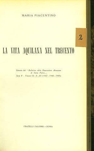 Bild des Verkufers fr La vita Aquilana nel Trecento. zum Verkauf von Antiquariat Bookfarm