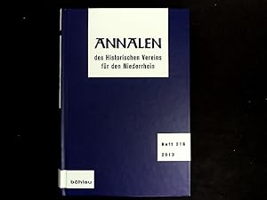 Seller image for Annalen des historischen Vereins fr den Niederrhein: insbesondere das alte Erzbistum Kln, Heft 216 (2013). for sale by Antiquariat Bookfarm