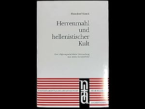 Bild des Verkufers fr Herrenmahl und hellenistischer Kult: Eine religionsgeschichtliche Untersuchung zum ersten Korintherbrief. (Neutestamentliche Abhandlungen / Neue Folge). zum Verkauf von Antiquariat Bookfarm