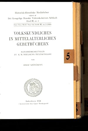 Imagen del vendedor de Volkskundliches in mittelalterlichen Ge-betbchern. Randbemerkungen zu K. M. Nielsens Textausgabe. a la venta por Antiquariat Bookfarm