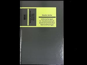 Bild des Verkufers fr Untersuchungen zur deuteronomisch-deuteronomistischen Namenstheologie. zum Verkauf von Antiquariat Bookfarm