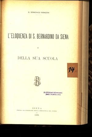 Bild des Verkufers fr L'eloquenza di S. Bernardino da Siena e della sua scuola. zum Verkauf von Antiquariat Bookfarm