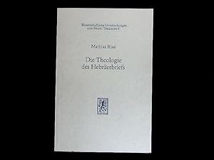 Bild des Verkufers fr Die Theologie des Hebrerbriefs: Ihre Verankerung in der Situation des Verfassers und seiner Leser. (Wissenschaftliche Untersuchungen zum Neuen Testament, Band 41). zum Verkauf von Antiquariat Bookfarm