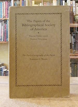 The Papers of the Bibliographical Society of America: The Early Cartography of the Pacific